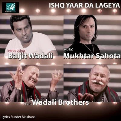 Mukhtar Sahota Ishq Yaar da Lageya