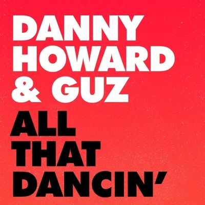 Danny Howard All That Dancin'