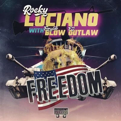 Rocky Luciano Freedom (feat. Forgiato Blow & FJ Outlaw)