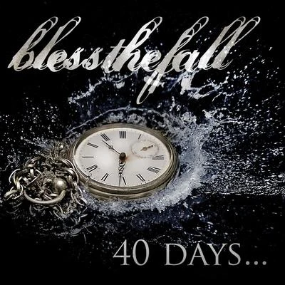 blessthefall 40 Days...