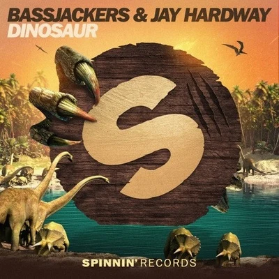 Bassjackers/Jay Hardway Dinosaur