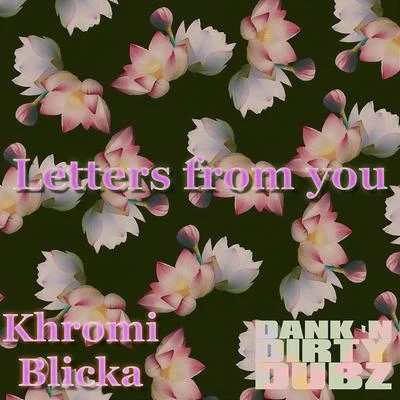 Blicka/Khromi Letters from You