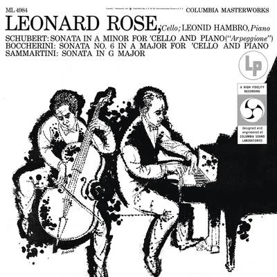 Leonard Rose Schubert: arpeggio呢sonata Boccherini: cello sonata Ina major Sam martini: cello sonata ing major