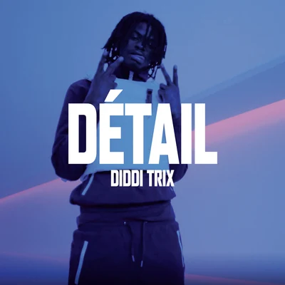 Diddi Trix Détail