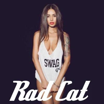 Rad Cat Sté Steezy