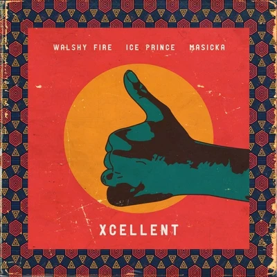 Ice Prince/Masicka/Walshy Fire Xcellent