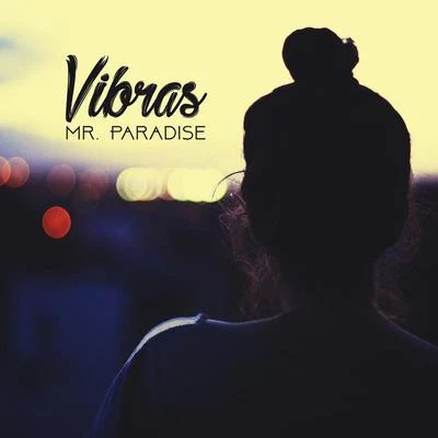 Mr. Paradise Vibras