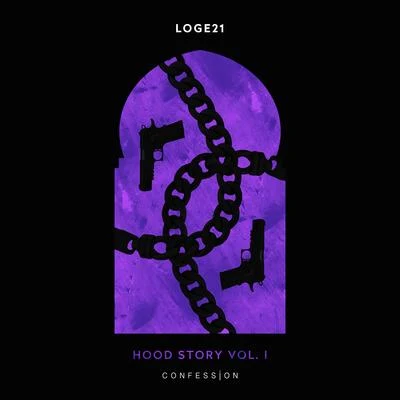 Loge21 Hood Story Vol. I