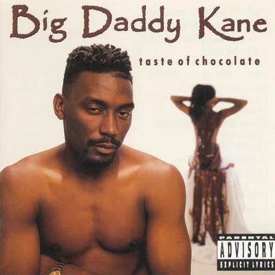 Big Daddy Kane Taste Of Chocolate