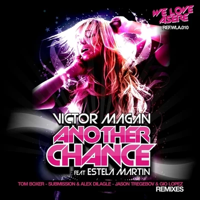 Víctor Magan Another Chance Feat. Estela Martin