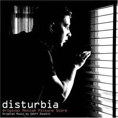 Geoff Zanelli Disturbia (Original Motion Picture Score)