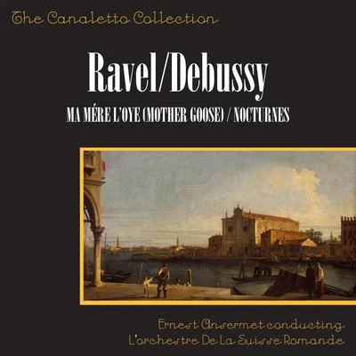 Maurice Ravel/Ernest Ansermet/LOrchestre de la Suisse Romande Maurice Ravel: Ma Mère LOye (Mother Goose Suite)Claude Debussy: Nocturnes