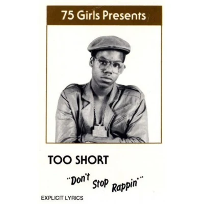 Too Short Dont Stop Rappin