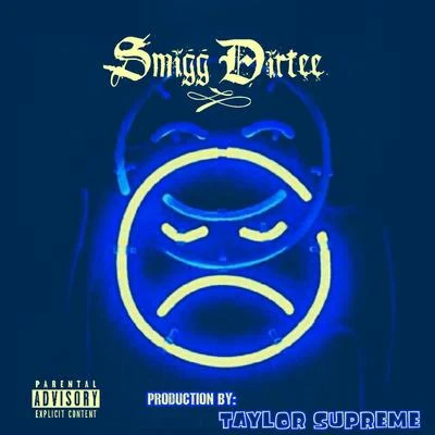 Smigg Dirtee Fix Ya Face!