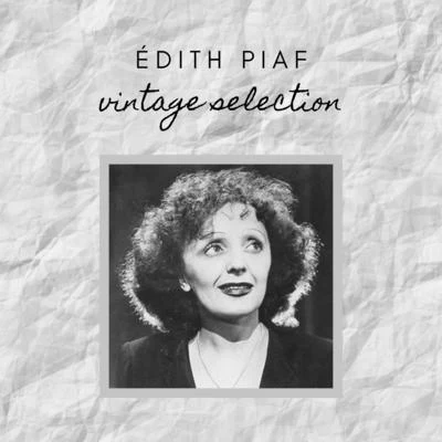 Edith Piaf Édith Piaf - Vintage Selection