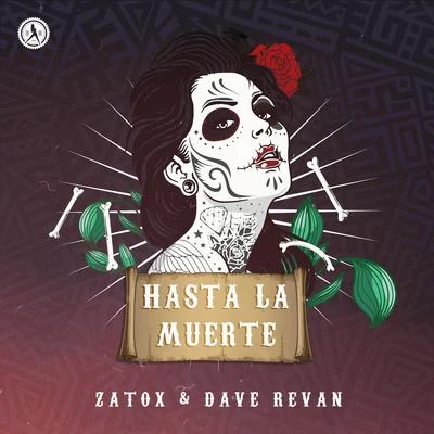 Zatox/Dave Revan Hasta La Muerte