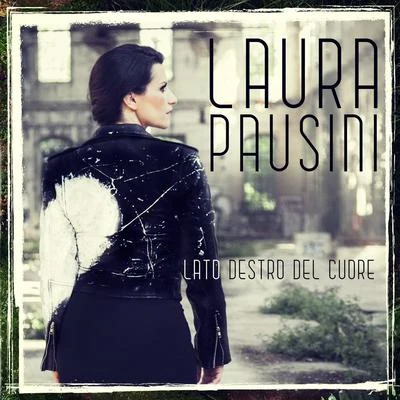 Laura Pausini Lato destro del cuore