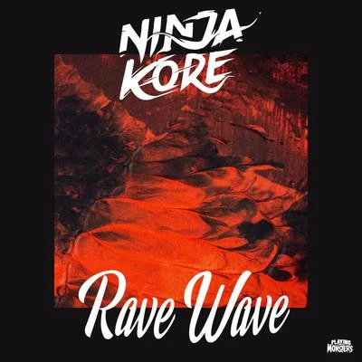 Ninja Kore Rave Wave