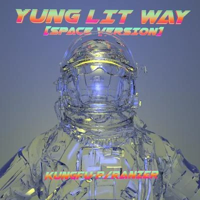 Ranzer YUNG LIT WAY (SPACE VERSION)