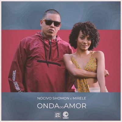 Mirèle/Rap Box/Nocivo Shomon Onda do Amor