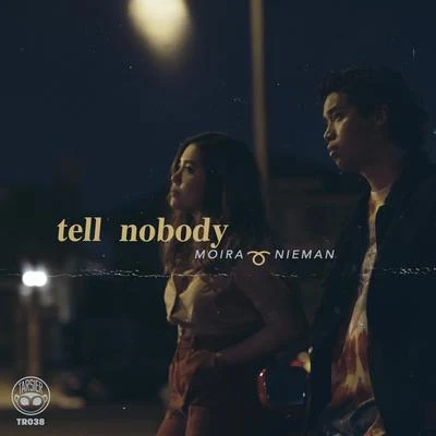 Nieman/Moira Dela Torre Tell Nobody