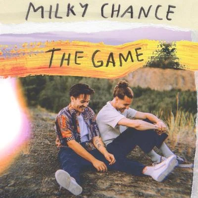 Milky Chance The Game