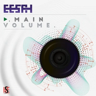 Eesah Main Volume