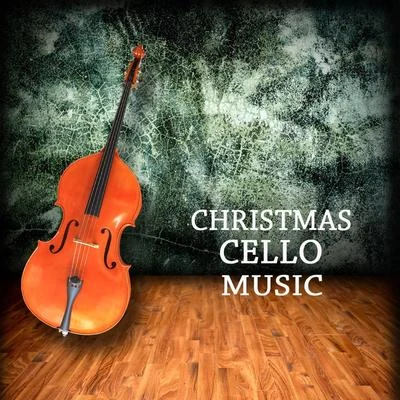 Christmas Cello Music Orchestra Christmas Cello Music - Piano and Cello Music for Christmas Dinner