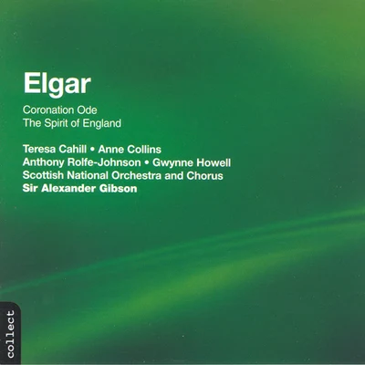 Teresa Cahill ELGAR: Coronation OdeThe Spirit of England