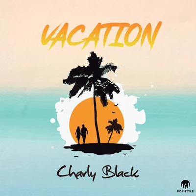 Charly Black Vacation