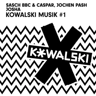 Josha/Caspar/Jochen Pash/Sasch BBC Kowalski Musik #1