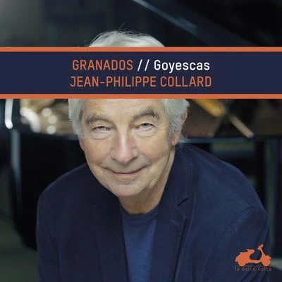 Jean-Philippe Collard Granados: Goyescas