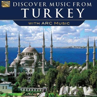 Ahmet Kusgoz ve Arkadaslari/Gulizar Turkish Music Ensemble/Shimal/Ensemble Hüseyin Türkmenler/Sufi Music Ensemble/George Hadjineophytou Discover Music from Turkey