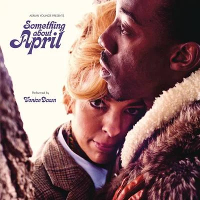 Adrian Younge Adrian Younge Presents Something About April