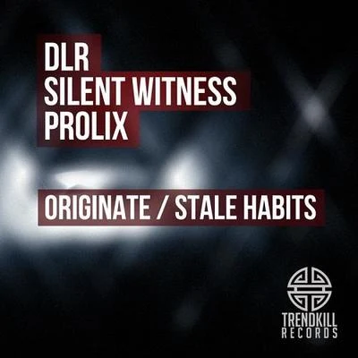 Prolix OriginateStale Habits