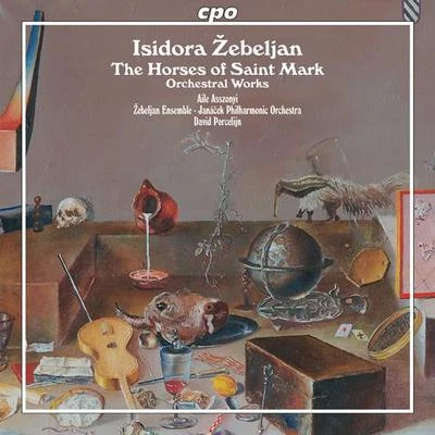 David Porcelijn ZEBELJAN, I.: Orchestral Music (The Horses of Saint Mark) (Janacek Philharmonic, Porcelijn)