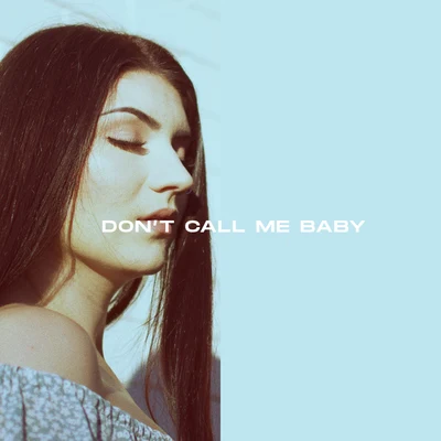 Alanna Dont Call Me Baby