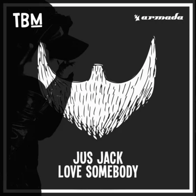 Jus Jack Love Somebody