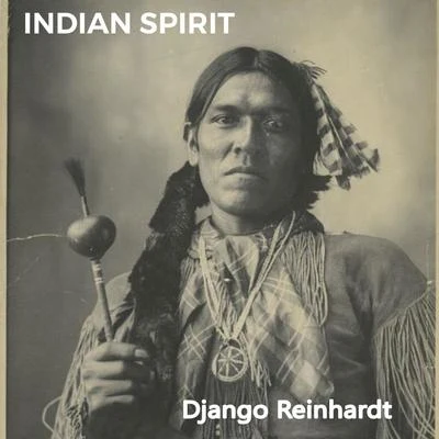 Django Reinhardt Indian Spirit