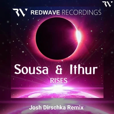 Sousa/iThur/Josh Dirschka Rises (Josh Dirschka Remix)