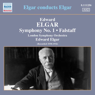 Edward Elgar ELGAR, E.: Symphony No. 1Falstaff (London Symphony, Elgar) (1930-1932)