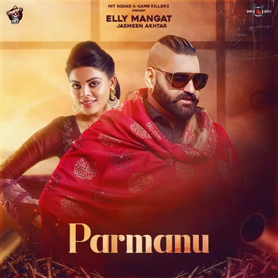 Jasmeen Akhtar/Elly Mangat Parmanu