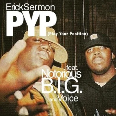 Erick Sermon P.YP. (feat. The Notorious B.I.G. & Voice)