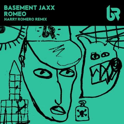 Basement Jaxx/Harry Romero Romeo (Harry Romero Remix)