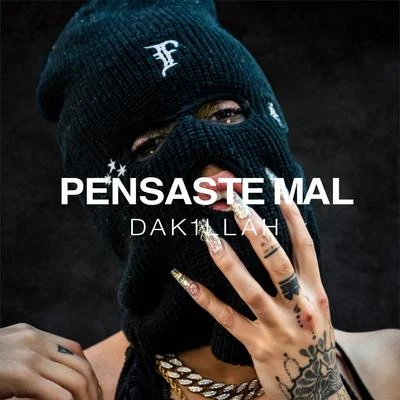 Dakillah Pensaste Mal