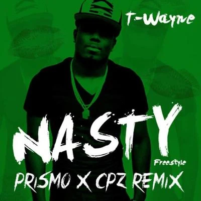 Prismo Nasty Freestyle (Prismo & CPZ Remix)