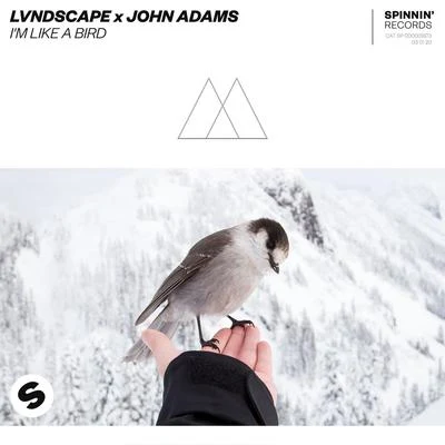 LVNDSCAPE/John Adams I'm Like A Bird