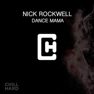 Nick Rockwell Dance Mama