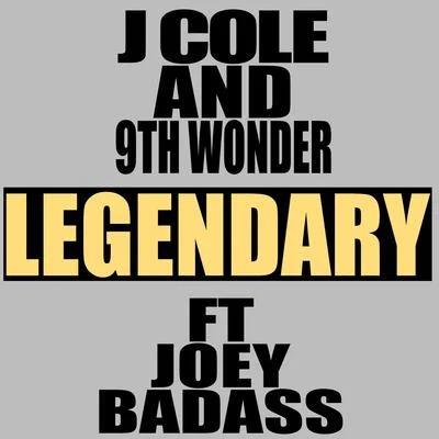 J. Cole/9th Wonder Legendary