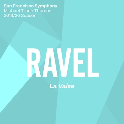 San Francisco Symphony/Michael Tilson Thomas Ravel: La Valse